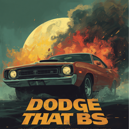 Dodge That Bullshit